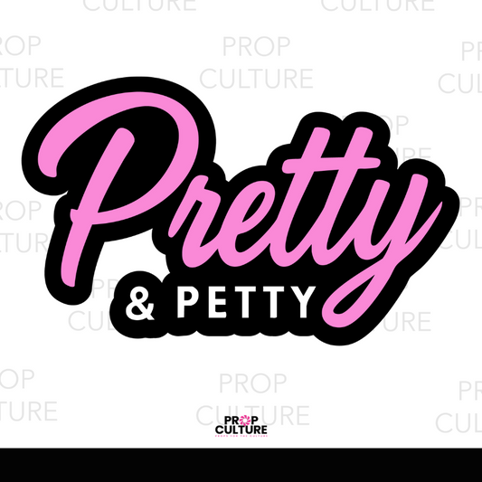 Pretty and Petty photo booth word prop 13x8 pink and black PVC prop