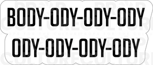 Body-Ody-Ody-Ody Word Prop