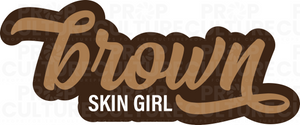 Brown Skin Girl Word Prop