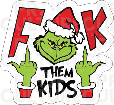 F**k Them Kids Word Prop