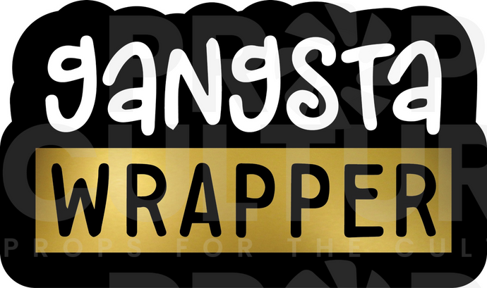 Gangsta Wrapper Word Prop
