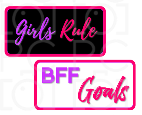 B-Stock - Girls Rule / BFF Goals