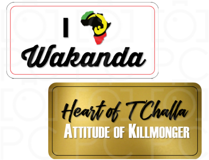 B-Stock I ❤ Wakanda / Heart of T'Challa... Attitude of Killmonger