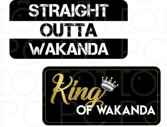 B-Stock Straight Outta Wakanda / King of Wakanda