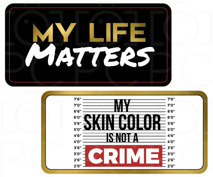 B-Stock - My Skin Color Is Not a Crime / My Life Matters