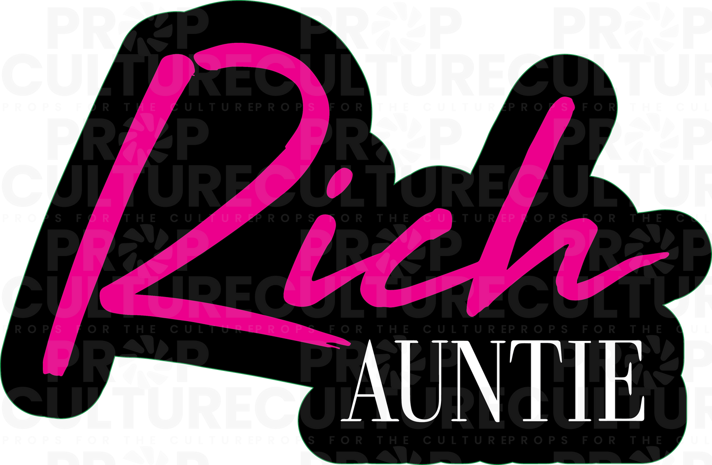 B-Stock Rich Auntie Word Prop