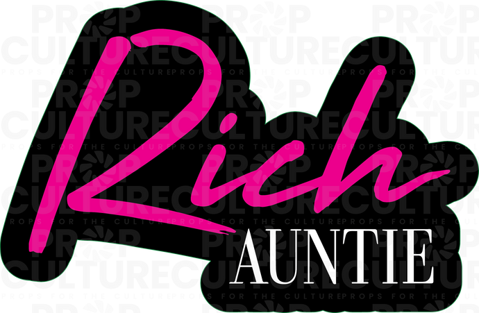 B-Stock Rich Auntie Word Prop