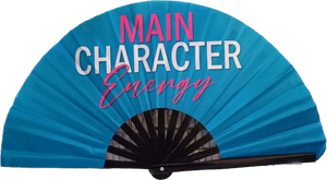 Main Character Energy Statement Fan